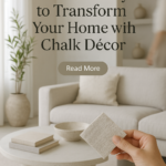 7 Creative Ways to Transform Your Home with Chalk Décor