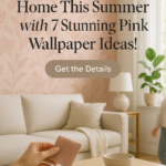 Transform Your Home This Summer with 7 Stunning Pink Wallpaper Ideas!