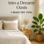 Transform Your Home Bedroom into a Dreamy Oasis: 7 Must-Try Tips!
