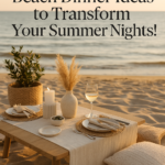 7 Irresistible Beach Dinner Ideas to Transform Your Summer Nights!