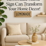 10 Creative Ways a Lemonade Stand Sign Can Transform Your Home Decor!