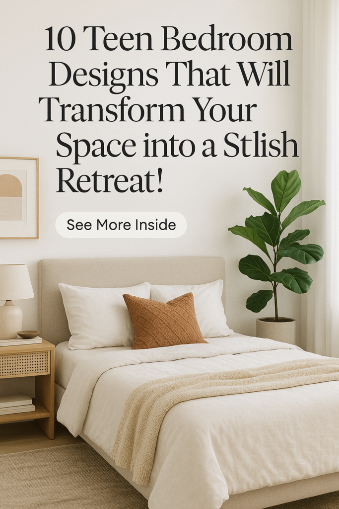 10 Teen Bedroom Designs That Will Transform Your Space into a Stylish Retreat!